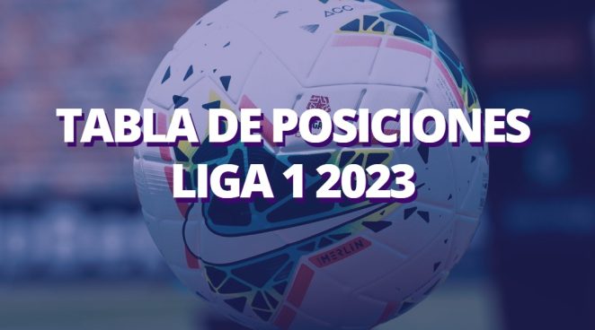 Así quedó la tabla de posiciones de Liga 1 tras la fecha 10 del Clausura